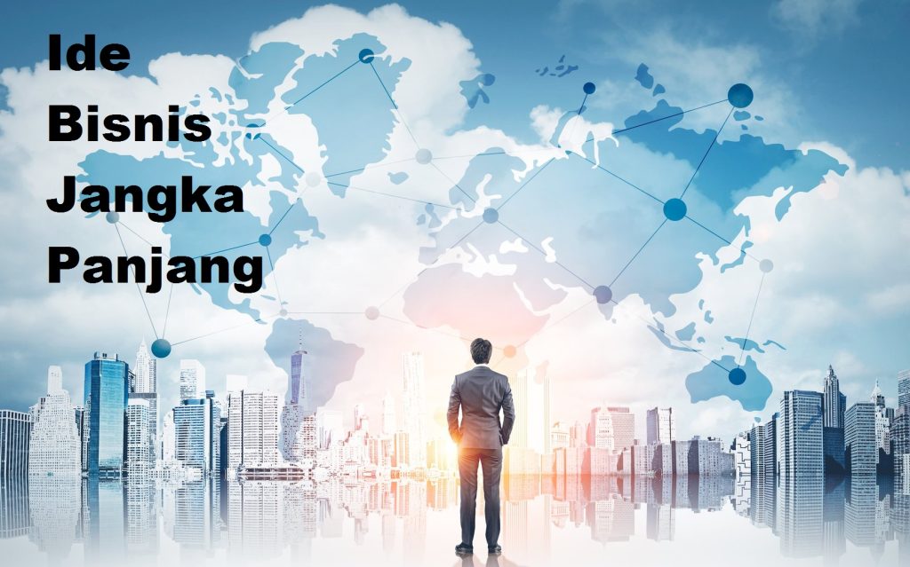 Peluang Besar Manajemen Bisnis Untuk Jangka Panjang Kunci Keberlanjutan Dan Pertumbuhan Di Era Modern