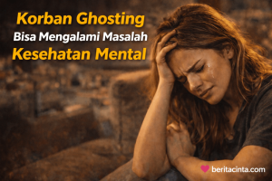 Apa Dampak Ghosting Terhadap Kesehatan Mental