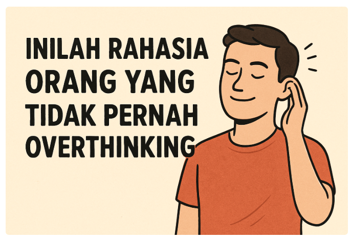 Kenapa Orang Yang Pernah Diabaikan Cenderung Overthinking